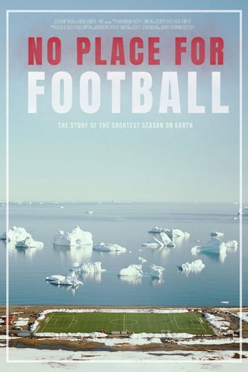 Дивитися фільм No Place For Football 2026 онлайн