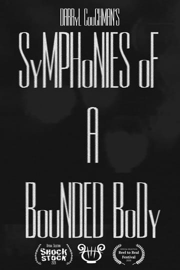 Watch Symphonies of a Bounded Body 2026 online Watch Symphonies of a Bounded Body 2026 online