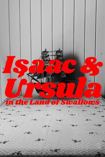 Watch Isaac & Úrsula Na Terra das Andorinhas 2026 online