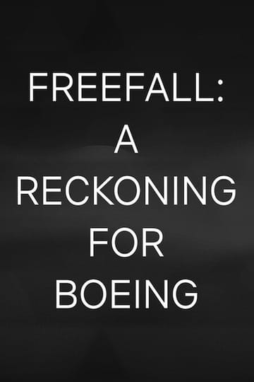 Дивитися фільм Freefall: A Reckoning for Boeing 2026 онлайн Дивитися фільм Freefall: A Reckoning for Boeing 2026 онлайн