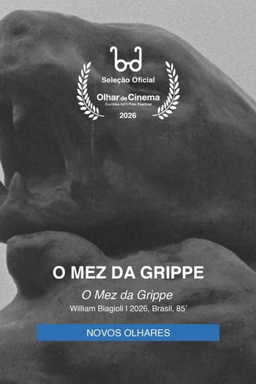 Дивитися фільм O Mez da Grippe 2026 онлайн Дивитися фільм O Mez da Grippe 2026 онлайн