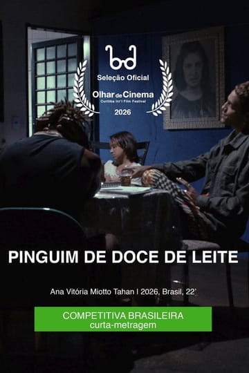 Дивитися фільм Pinguim de Doce de Leite 2026 онлайн Дивитися фільм Pinguim de Doce de Leite 2026 онлайн