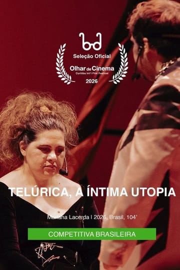 Watch Telúrica, a Íntima Utopia 2026 online