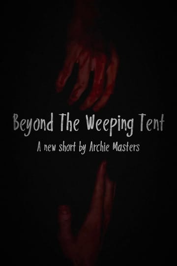 Дивитися фільм Beyond The Weeping Tent 2026 онлайн Дивитися фільм Beyond The Weeping Tent 2026 онлайн