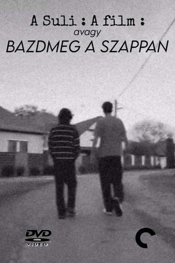 Дивитися фільм A Suli: A Film avagy Bazdmeg a Szappan 2026 онлайн