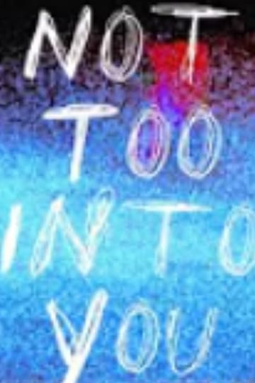 Дивитися фільм Not Too Into You 2026 онлайн Дивитися фільм Not Too Into You 2026 онлайн