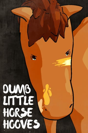 Дивитися фільм Dumb Little Horse Hooves 2026 онлайн