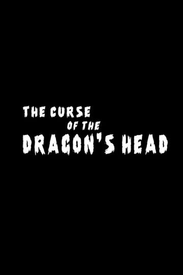 Дивитися фільм The Curse of the Dragon's Head 2026 онлайн Дивитися фільм The Curse of the Dragon's Head 2026 онлайн