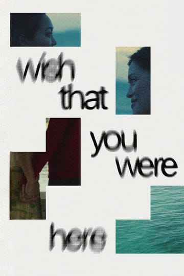 Дивитися фільм Wish That You Were Here 2026 онлайн