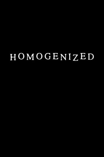 Watch Homogenized 2026 online Watch Homogenized 2026 online