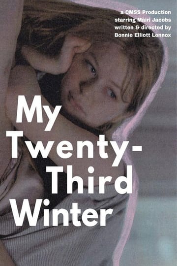 Watch My Twenty-Third Winter 2026 online