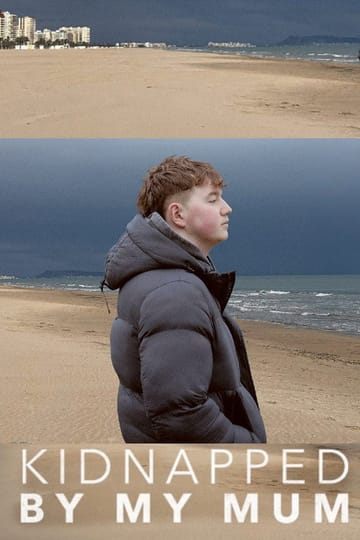 Дивитися фільм Kidnapped by My Mum 2026 онлайн Дивитися фільм Kidnapped by My Mum 2026 онлайн