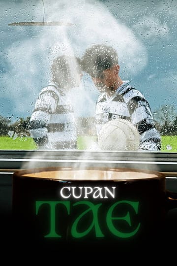 Дивитися фільм Cupán Tae 2026 онлайн Дивитися фільм Cupán Tae 2026 онлайн
