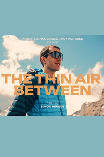 Watch The Thin Air Between 2026 online