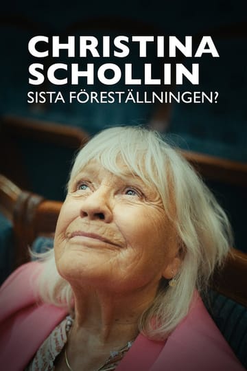 Watch Christina Schollin - sista föreställningen 2026 online