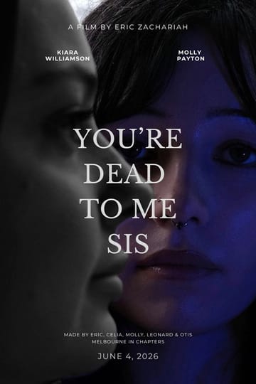 Watch You're Dead To Me Sis 2026 online