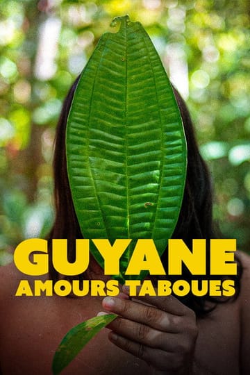 Watch Guyane, amours taboues 2026 online