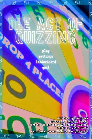 Watch The Act Of Quizzing 2026 online