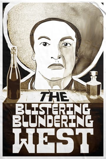 Дивитися фільм The Blistering Blundering West 2026 онлайн
