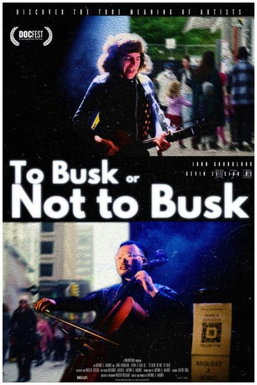 Дивитися фільм To Busk or Not to Busk 2026 онлайн Дивитися фільм To Busk or Not to Busk 2026 онлайн