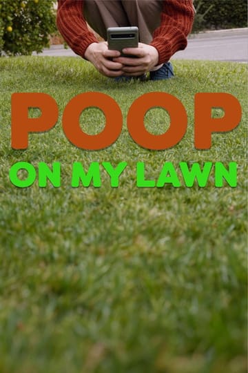 Дивитися фільм Poop On My Lawn 2026 онлайн