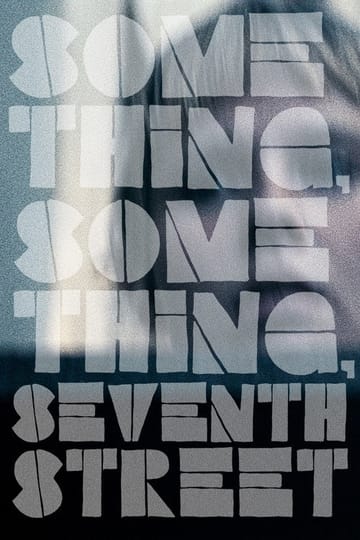 Дивитися фільм Something, Something, Seventh Street 2026 онлайн Дивитися фільм Something, Something, Seventh Street 2026 онлайн