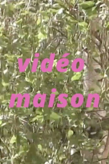 Watch Vidéo maison 2026 online Watch Vidéo maison 2026 online