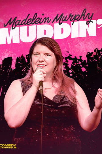 Watch Madelein Murphy: Muddin' 2026 online