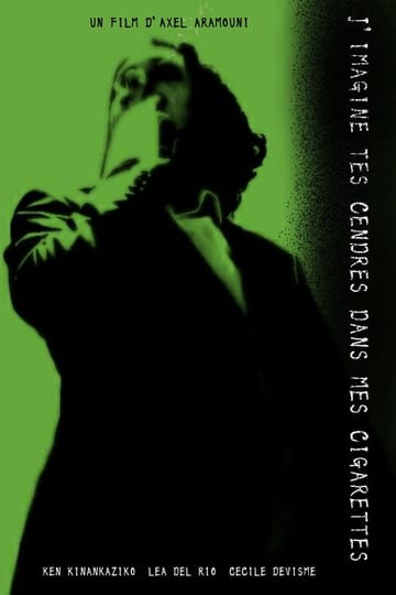 Дивитися фільм J'imagine tes cendres dans mes cigarettes 2026 онлайн