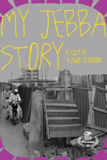 Watch My Jebba Story 2026 online