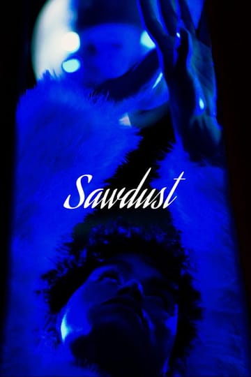 Watch Sawdust 2026 online