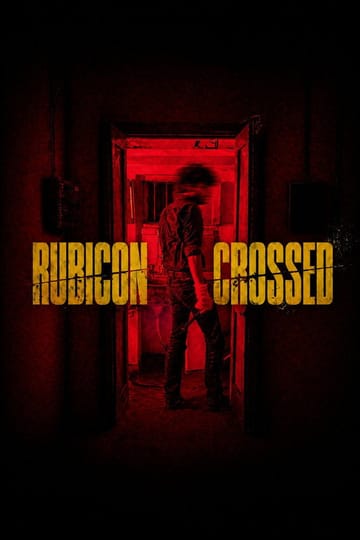 Watch Rubicon Crossed 2026 online Watch Rubicon Crossed 2026 online