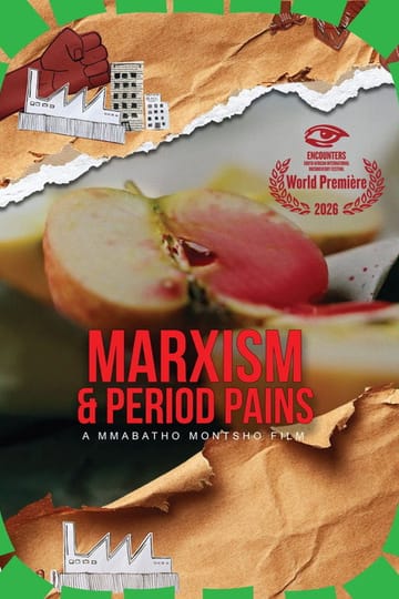 Watch Marxism & Period Pains 2026 online Watch Marxism & Period Pains 2026 online