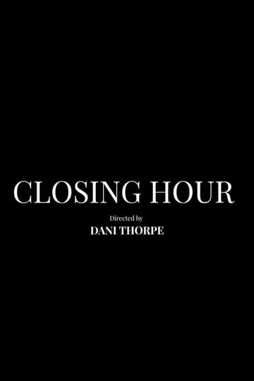 Watch Closing Hour 2027 online