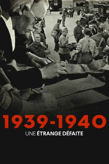 Дивитися фільм 1939-1940 : une étrange défaite 2026 онлайн