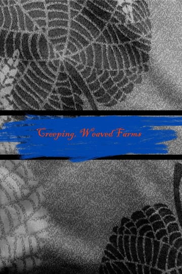 Дивитися фільм Creeping, Weaved Farms 2026 онлайн Дивитися фільм Creeping, Weaved Farms 2026 онлайн
