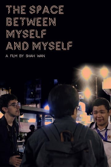 Дивитися фільм The Space Between Myself and Myself 2026 онлайн Дивитися фільм The Space Between Myself and Myself 2026 онлайн