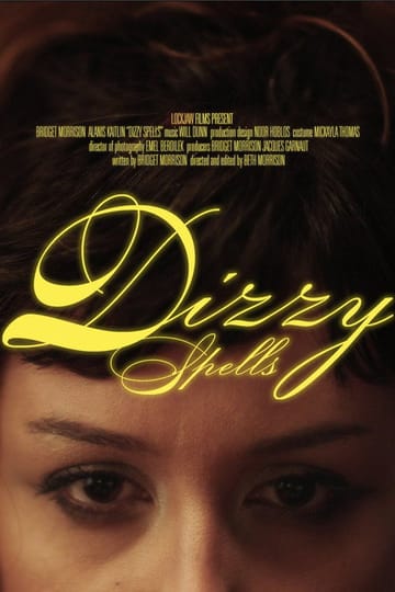Watch Dizzy Spells 2026 online
