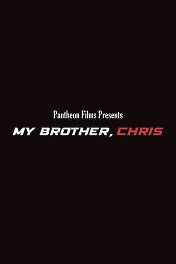 Дивитися фільм My Brother, Chris 2024 онлайн