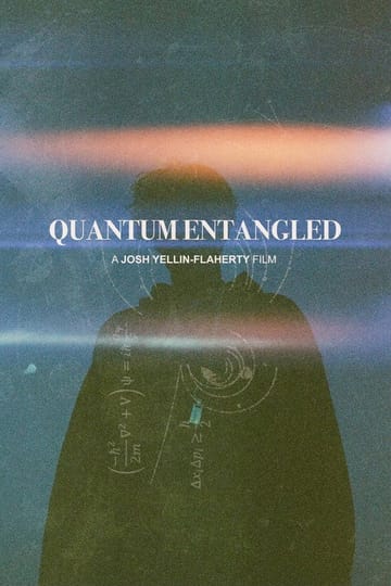 Watch Quantum Entangled 2026 online Watch Quantum Entangled 2026 online