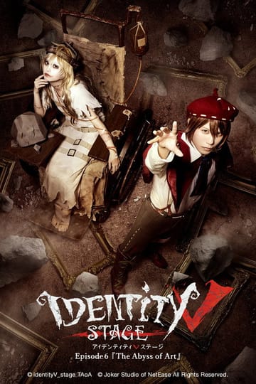 Watch Identity V Stage - Episode 6「The Abyss of Art」 2026 online Watch Identity V Stage - Episode 6「The Abyss of Art」 2026 online