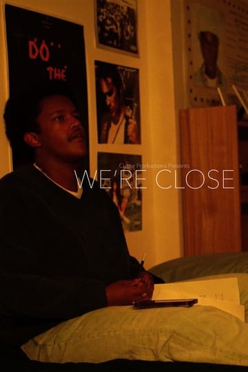Watch We're Close 2026 online