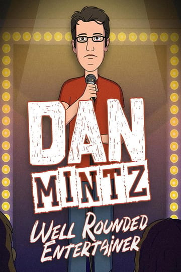 Watch Dan Mintz: Well Rounded Entertainer 2026 online