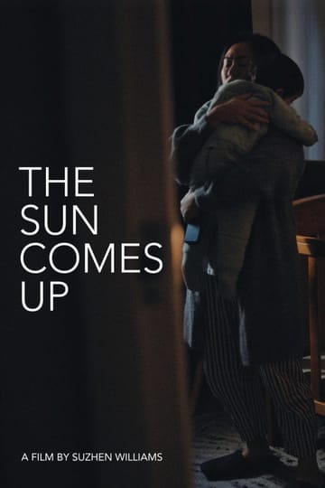 Watch The Sun Comes Up 2026 online