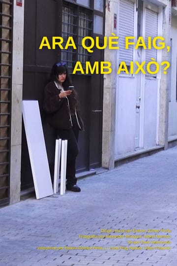 Дивитися фільм Ara què faig, amb això? 2026 онлайн
