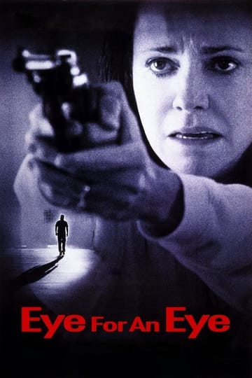 Watch Eye for an Eye 1996 online Watch Eye for an Eye 1996 online