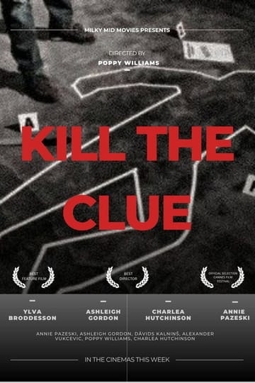Watch Kill the Clue 2026 online
