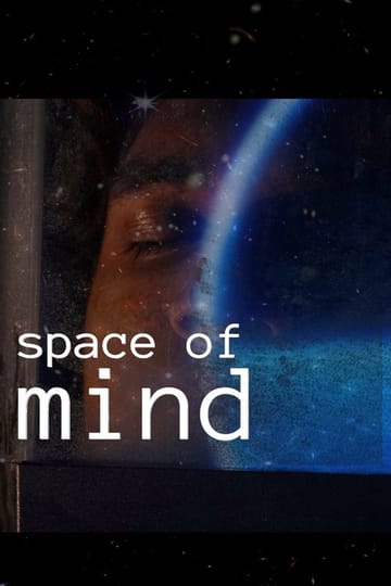 Watch Space Of Mind 2026 online