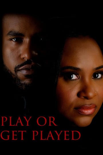 Watch Play or Get Played 2026 online