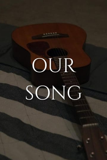 Дивитися фільм Our Song 2026 онлайн